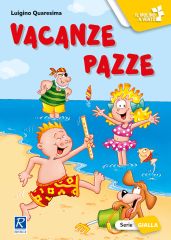 Vacanze pazze